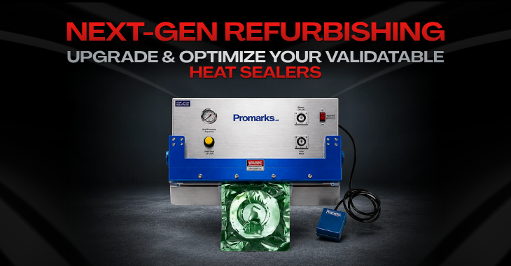 Upgrade & Optimize Next-Gen Refurbishing for Validatable Heat Sealer Machines