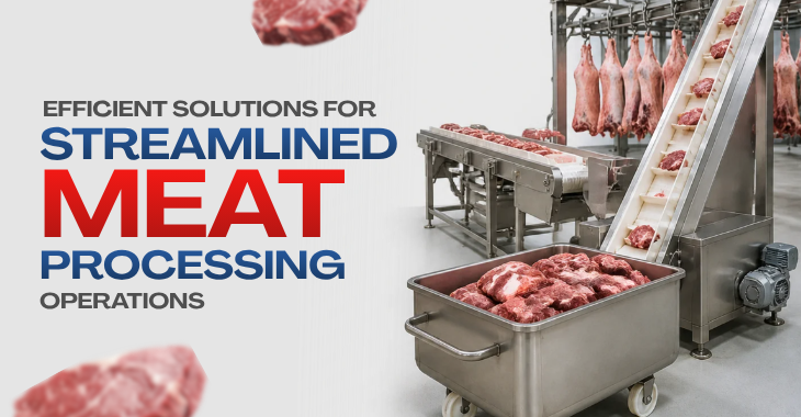 The Complete Guide to Meat Plant Material Handling Equipment