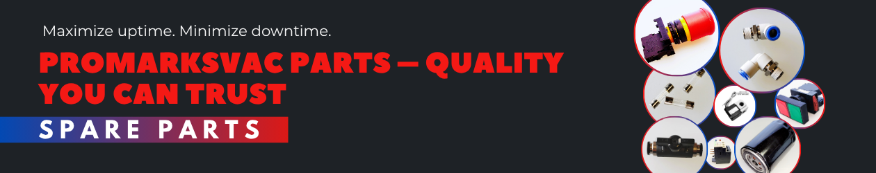 Promarksvac Spare Parts – Quality You Can Trust