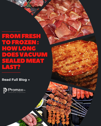 From Fresh to Frozen How Long Does Vacuum Sealed Meat Last Promarks Blog