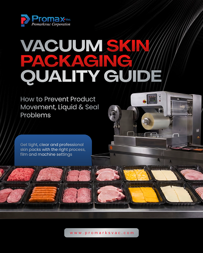 Vacuum Skin Packaging Quality Guide Vacuum Skin Packaging Quality Guide